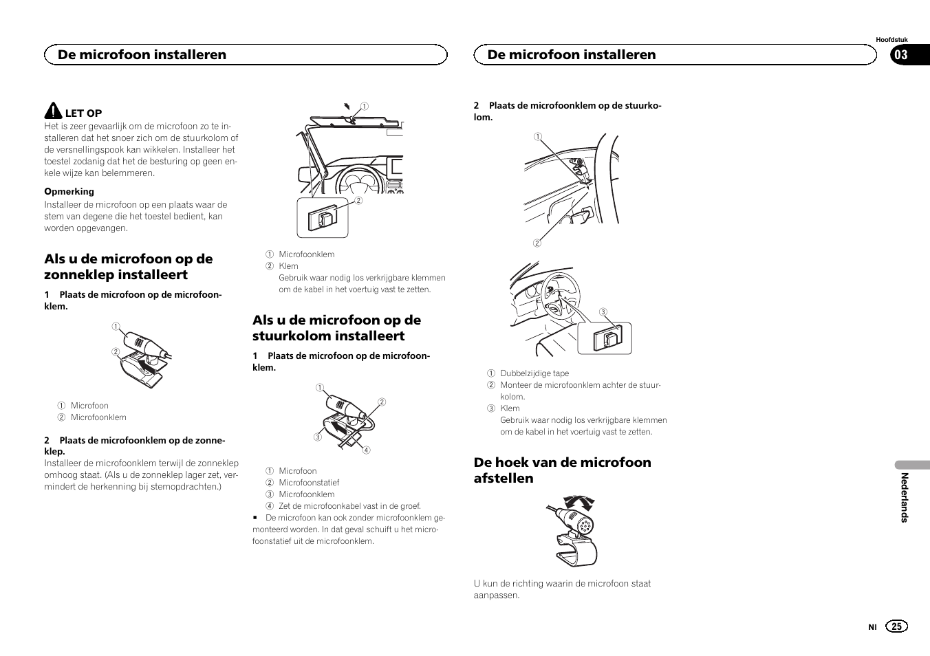 Als u de microfoon op de zonneklep installeert, Als u de microfoon op de stuurkolom installeert, De hoek van de microfoon afstellen | De microfoon installeren | Pioneer FH-X700BT User Manual | Page 25 / 32