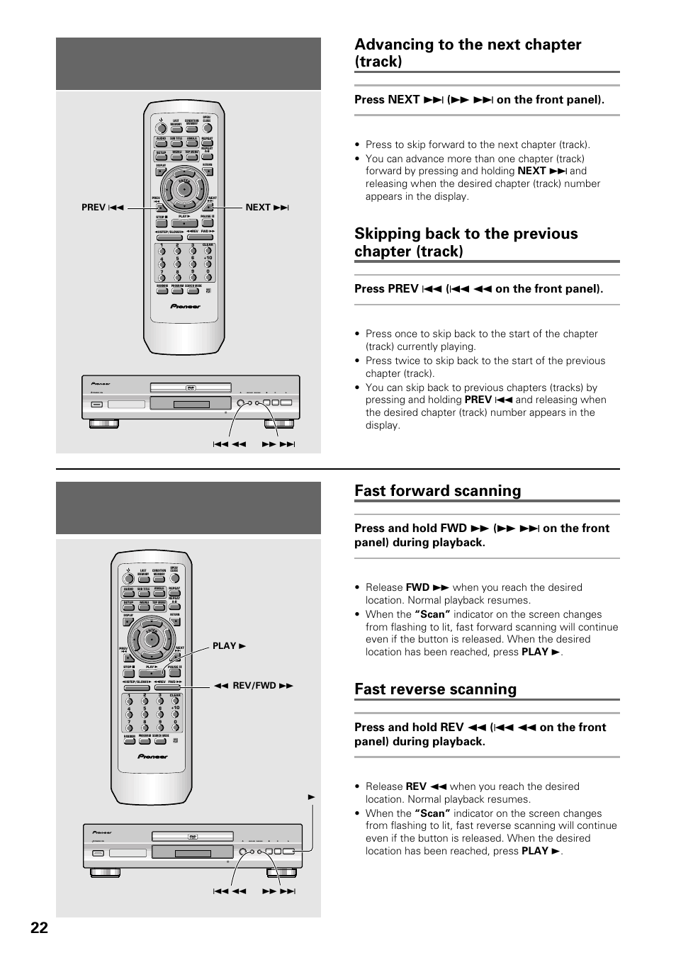 Forward and reverse scanning, Chapter (track) skip forward/ skip back, Advancing to the next chapter (track) | Skipping back to the previous chapter (track), Fast forward scanning, Fast reverse scanning, Dvd/video cd/cd, Press next ¢ ( ¡ ¢ on the front panel), Press prev 4 ( 4 1 on the front panel), Dvd player | Pioneer DV-535 User Manual | Page 22 / 56