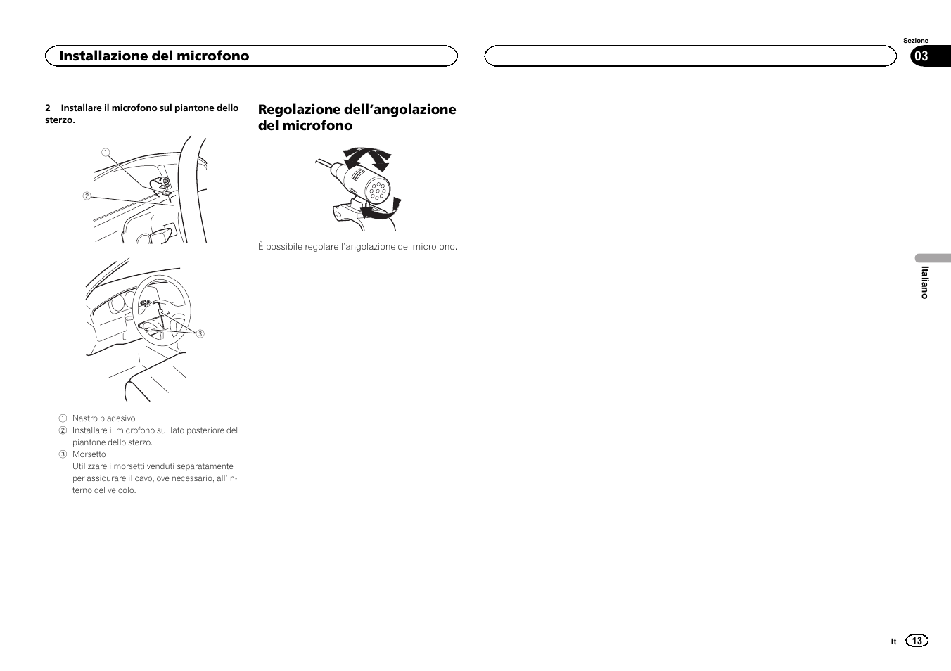 Regolazione dell ’angolazione del microfono, Installazione del microfono | Pioneer DEH-X9500BT User Manual | Page 13 / 32