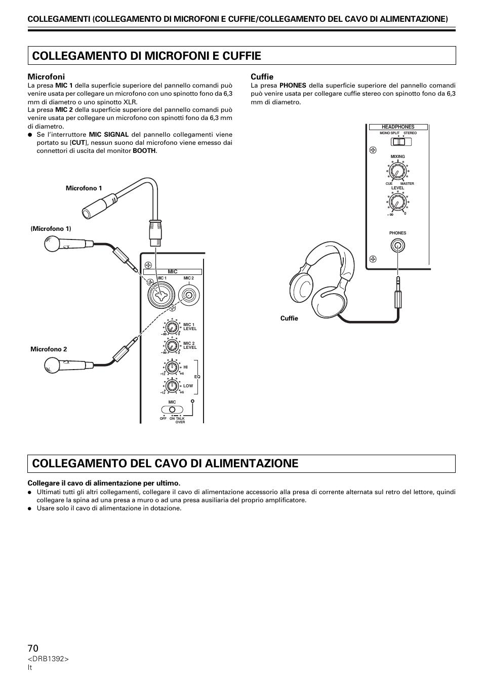Collegamento di microfoni e cuffie, Collegamento del cavo di alimentazione, Microfoni | Cuffie, Drb1392> it, Collegare il cavo di alimentazione per ultimo | Pioneer DJM-800 User Manual | Page 70 / 128