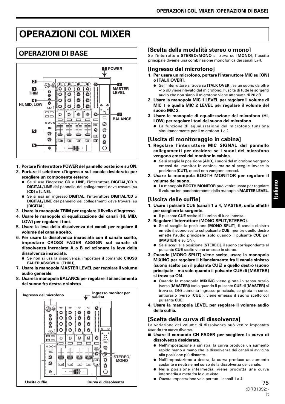 Operazioni col mixer, Operazioni di base, Italiano | Scelta della modalità stereo o mono, Ingresso del microfono, Uscita di monitoraggio in cabina, Uscita delle cuffie, Scelta della curva di dissolvenza | Pioneer DJM-800 User Manual | Page 75 / 128