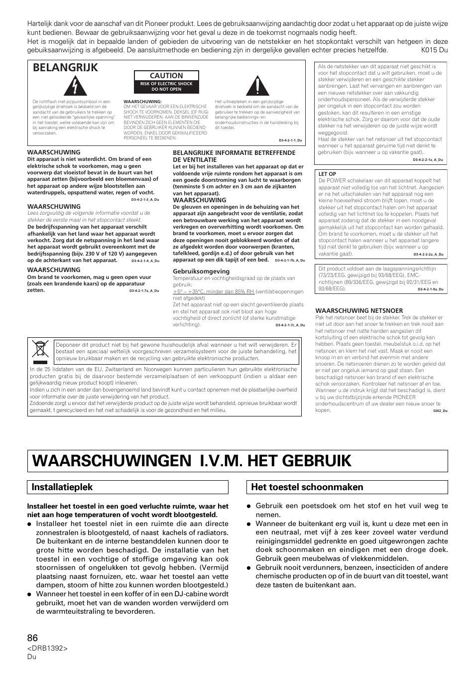 Waarschuwingen i.v.m. het gebruik, Belangrijk, Installatieplek | Het toestel schoonmaken, Caution | Pioneer DJM-800 User Manual | Page 86 / 128