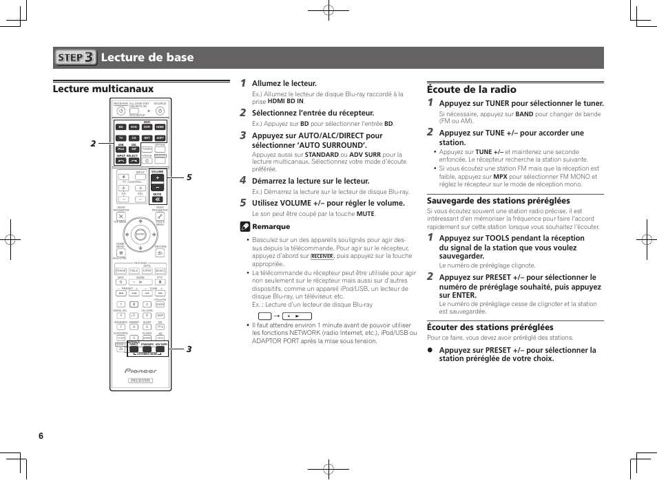 Lecture de base, Lecture multicanaux, Écoute de la radio | Sauvegarde des stations préréglées, Écouter des stations préréglées, Allumez le lecteur, Sélectionnez l’entrée du récepteur, Démarrez la lecture sur le lecteur, Utilisez volume +/– pour régler le volume, Appuyez sur tuner pour sélectionner le tuner | Pioneer VSX-922-S User Manual | Page 12 / 44