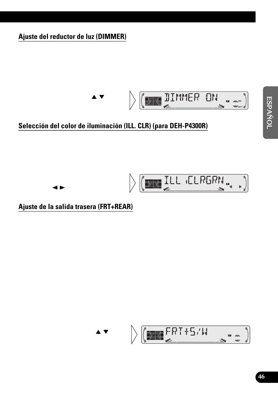 Ajuste del reductor de luz (dimmer), Ajuste de la salida trasera (frt+rear) | Pioneer DEH-P4300R User Manual | Page 99 / 108