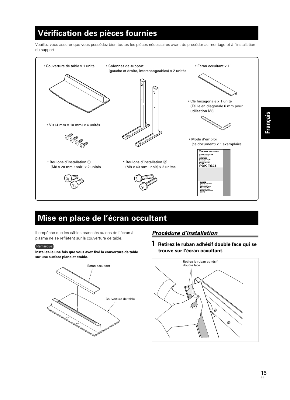 Vérification des pièces fournies, Mise en place de l’écran occultant, Fran çais | Procédure d’installation | Pioneer PDK-TS23 User Manual | Page 15 / 50