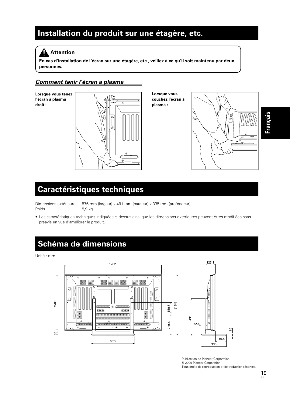 Installation du produit sur une étagère, etc, Caractéristiques techniques, Schéma de dimensions | Fran çais, Comment tenir l’écran à plasma | Pioneer PDK-TS23 User Manual | Page 19 / 50