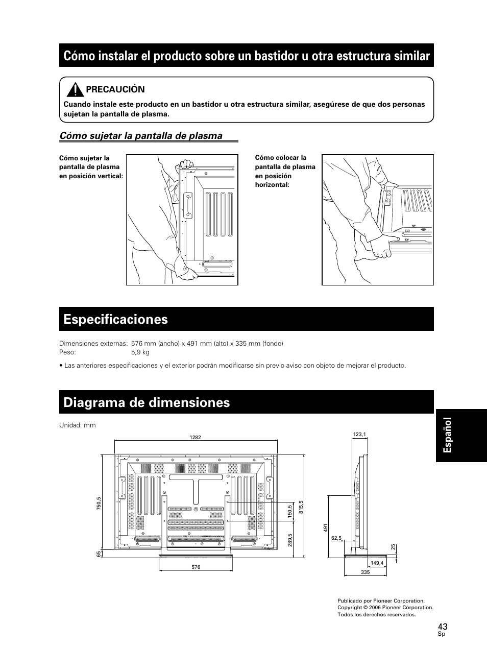 Cómo instalar el producto sobre un bastidor u, Otra estructura similar, Especificaciones | Diagrama de dimensiones, Espa ñ ol, Cómo sujetar la pantalla de plasma | Pioneer PDK-TS23 User Manual | Page 43 / 50