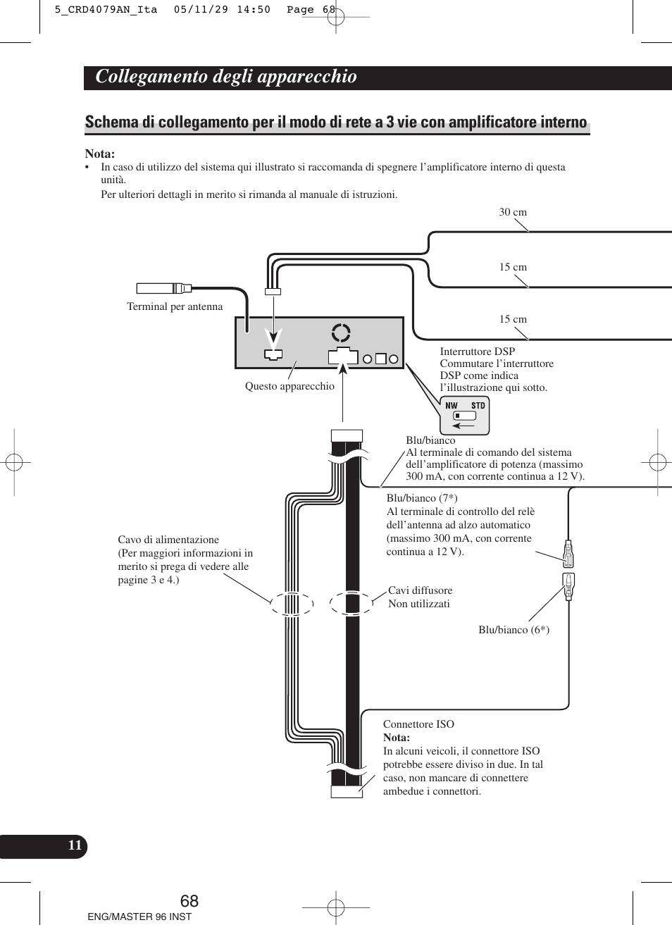 Schema di collegamento per il modo di rete a, 3 vie con amplificatore interno, Collegamento degli apparecchio | Pioneer DEH-P88RS User Manual | Page 68 / 100