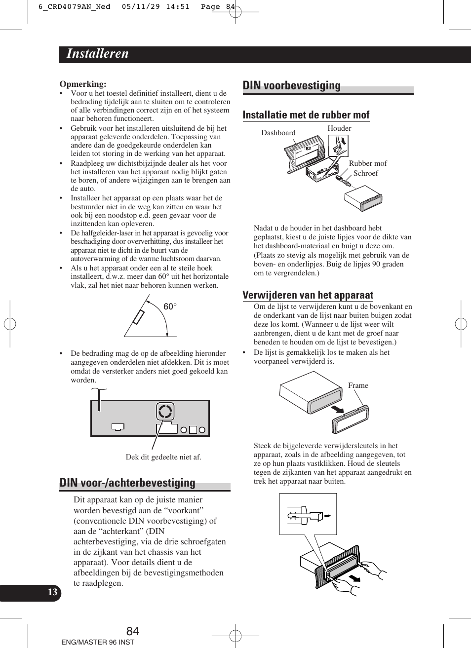 Installeren, Din voor-/achterbevestiging din voorbevestiging, Din voor-/achterbevestiging | Din voorbevestiging, Installatie met de rubber mof, Verwijderen van het apparaat | Pioneer DEH-P88RS User Manual | Page 84 / 100