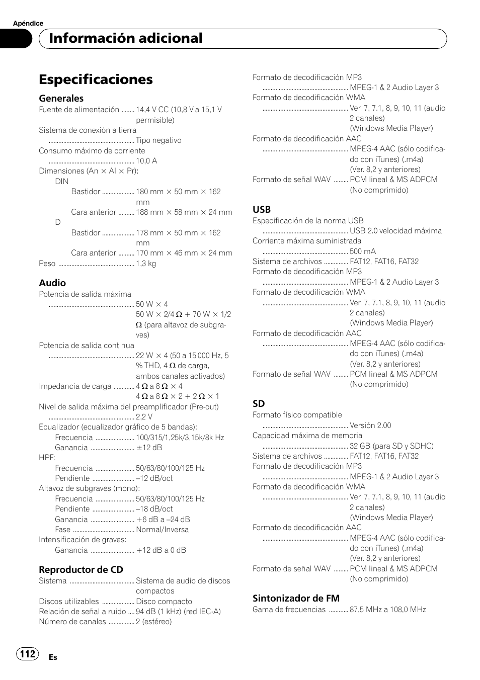 Especificaciones, Información adicional, Generales | Audio, Reproductor de cd, Sintonizador de fm | Pioneer DEH-3200UB User Manual | Page 112 / 116