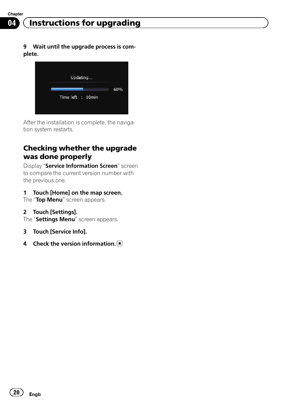 Checking whether the upgrade was, Done properly, 04 instructions for upgrading | Checking whether the upgrade was done properly | Pioneer CNSD-230FM User Manual | Page 20 / 24