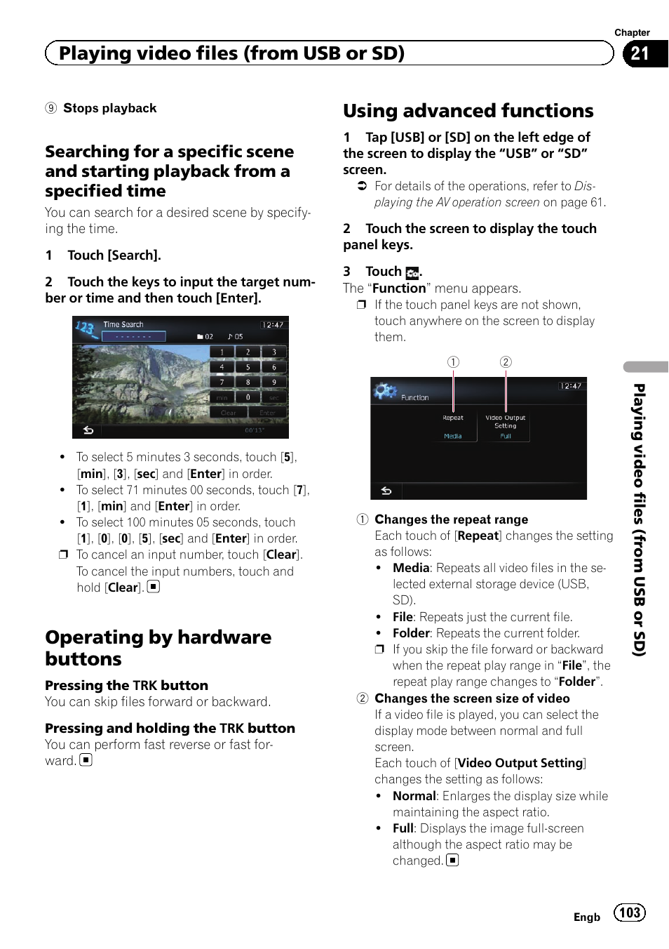 Searching for a specific scene and, Starting playback from a specified time, Operating by hardware buttons | Using advanced functions, Using advanced func, Searching for a speci, Playing video files (from usb or sd) | Pioneer AVIC-F930BT User Manual | Page 103 / 192
