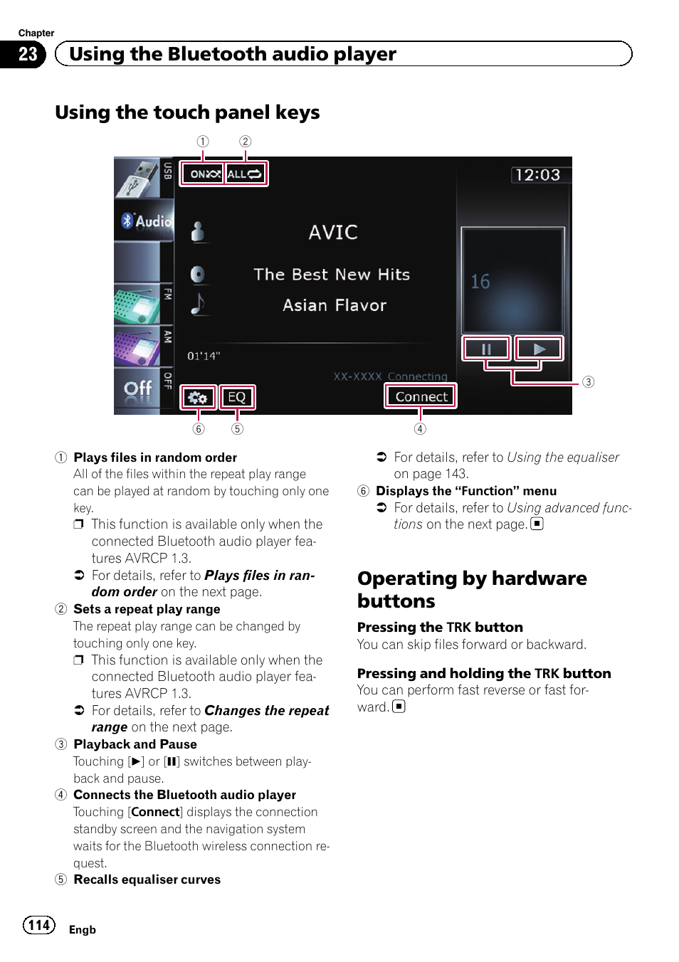 Using the touch panel keys, Operating by hardware buttons, Using the touch panel | 23 using the bluetooth audio player | Pioneer AVIC-F930BT User Manual | Page 114 / 192