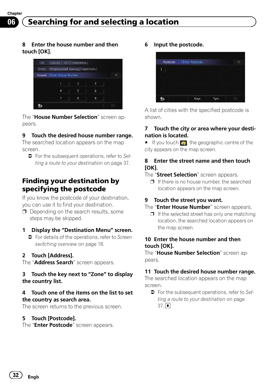 Finding your destination by specifying, The postcode, 06 searching for and selecting a location | Pioneer AVIC-F930BT User Manual | Page 32 / 192