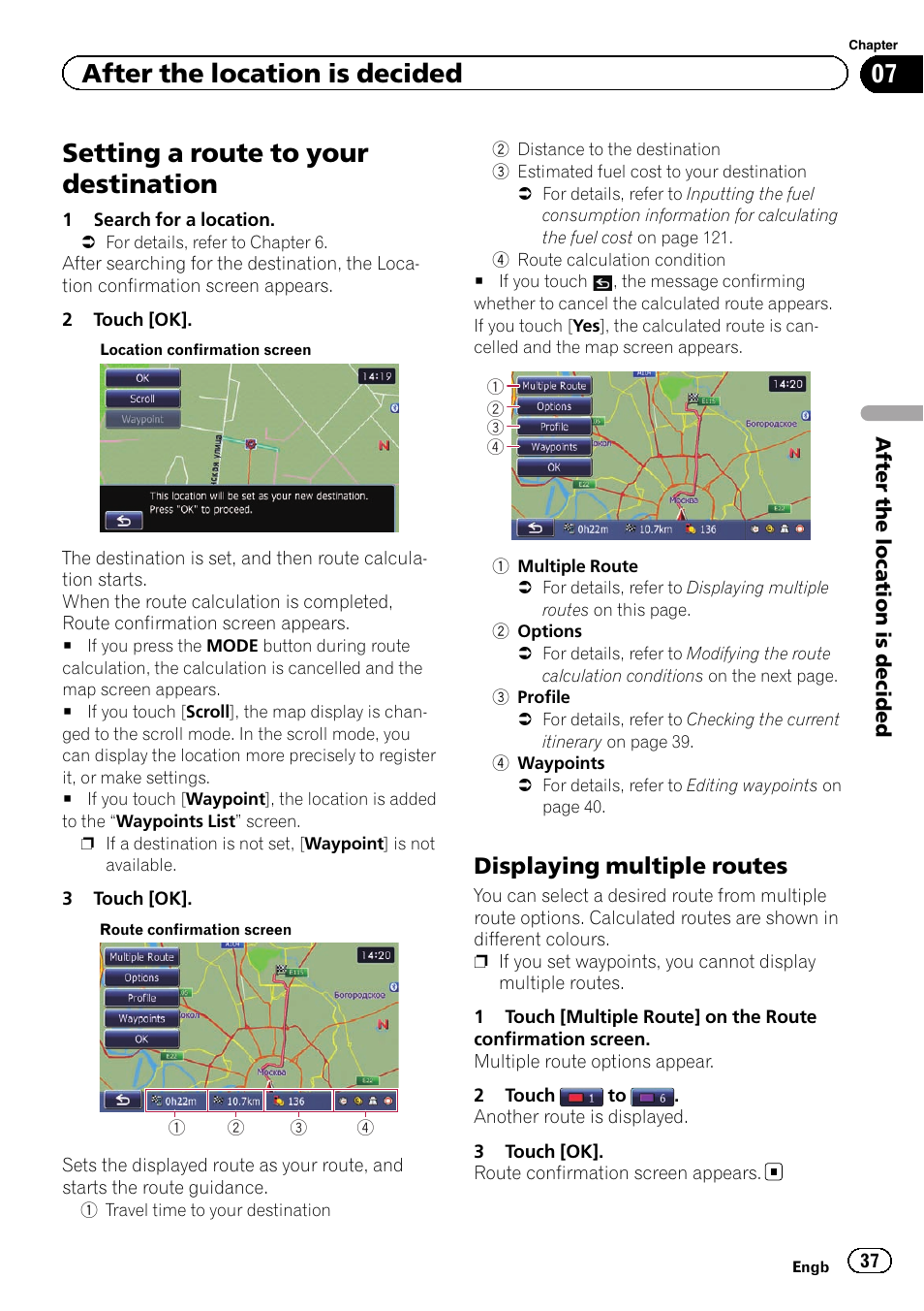 Displaying multiple routes 37, Setting a route to, Setting a route to your destination | After the location is decided, Displaying multiple routes | Pioneer AVIC-F930BT User Manual | Page 37 / 192