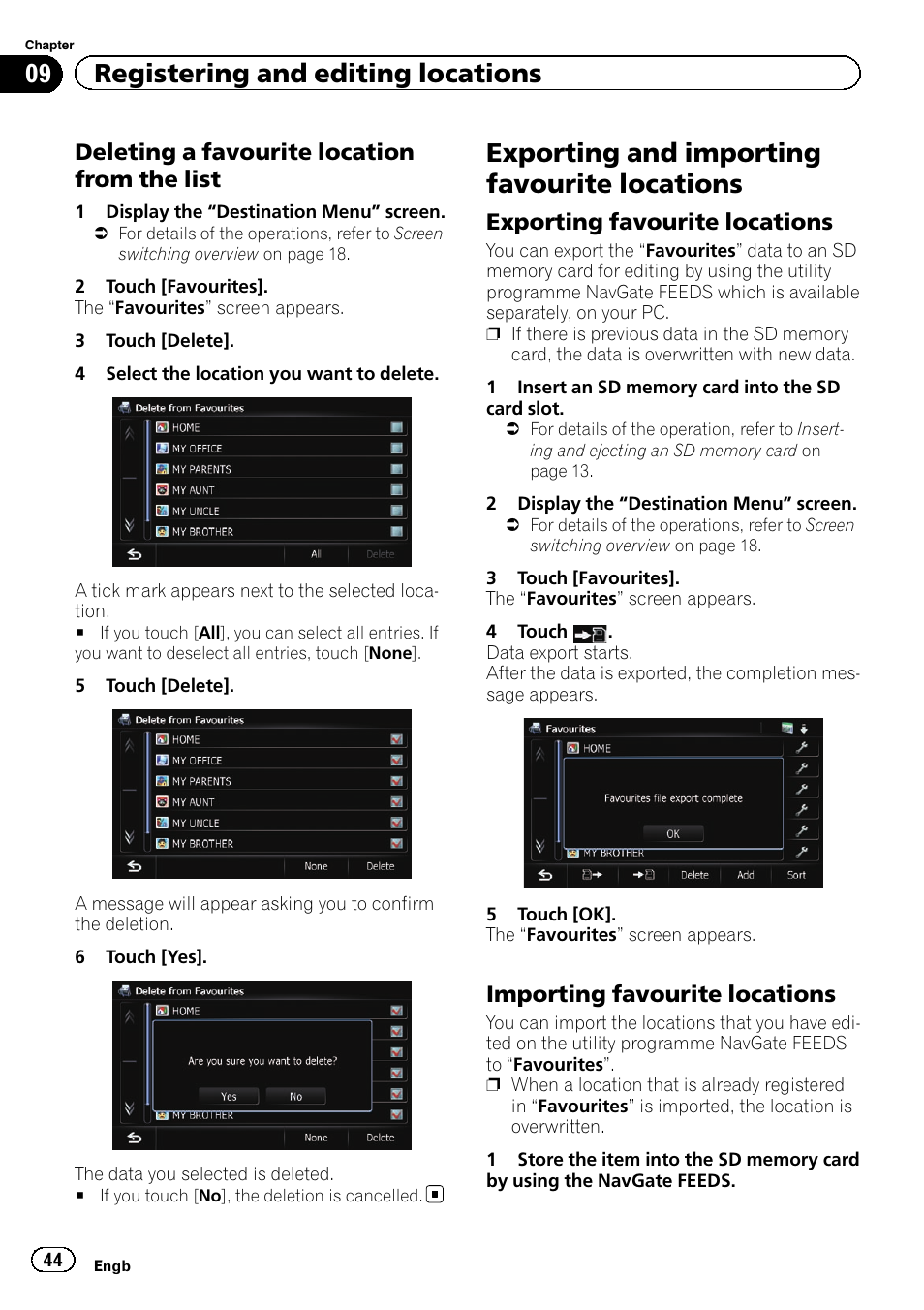 Deleting a favourite location from the, List, Exporting and importing favourite | Locations, Exporting favourite locations 44, Importing favourite locations 44, Exporting and importing favourite locations, 09 registering and editing locations, Deleting a favourite location from the list, Exporting favourite locations | Pioneer AVIC-F930BT User Manual | Page 44 / 192