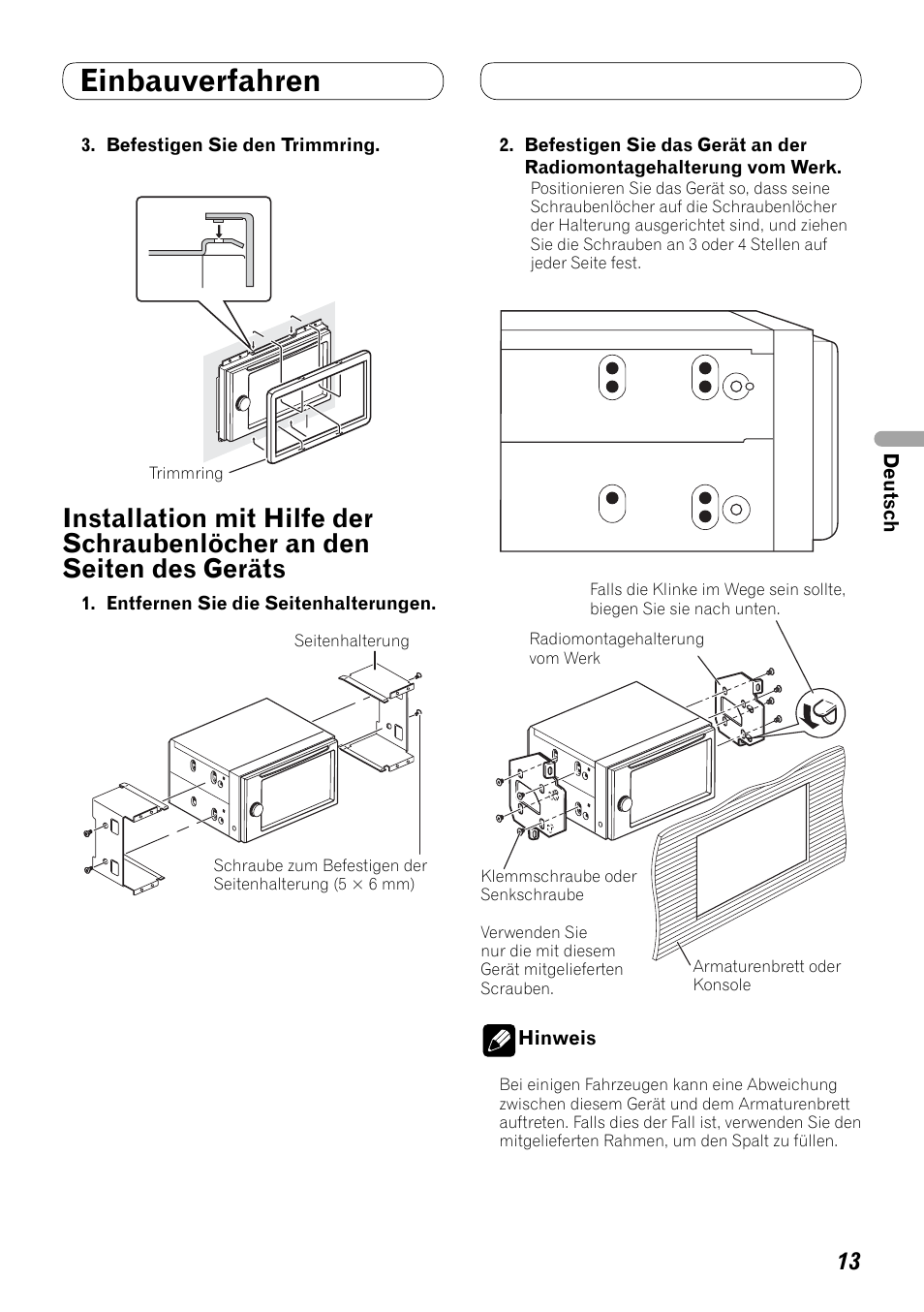 Installation mit hilfe der schraubenlöcher, An den seiten des geräts, Einbauverfahren | Pioneer AVH-P4000DVD User Manual | Page 37 / 74