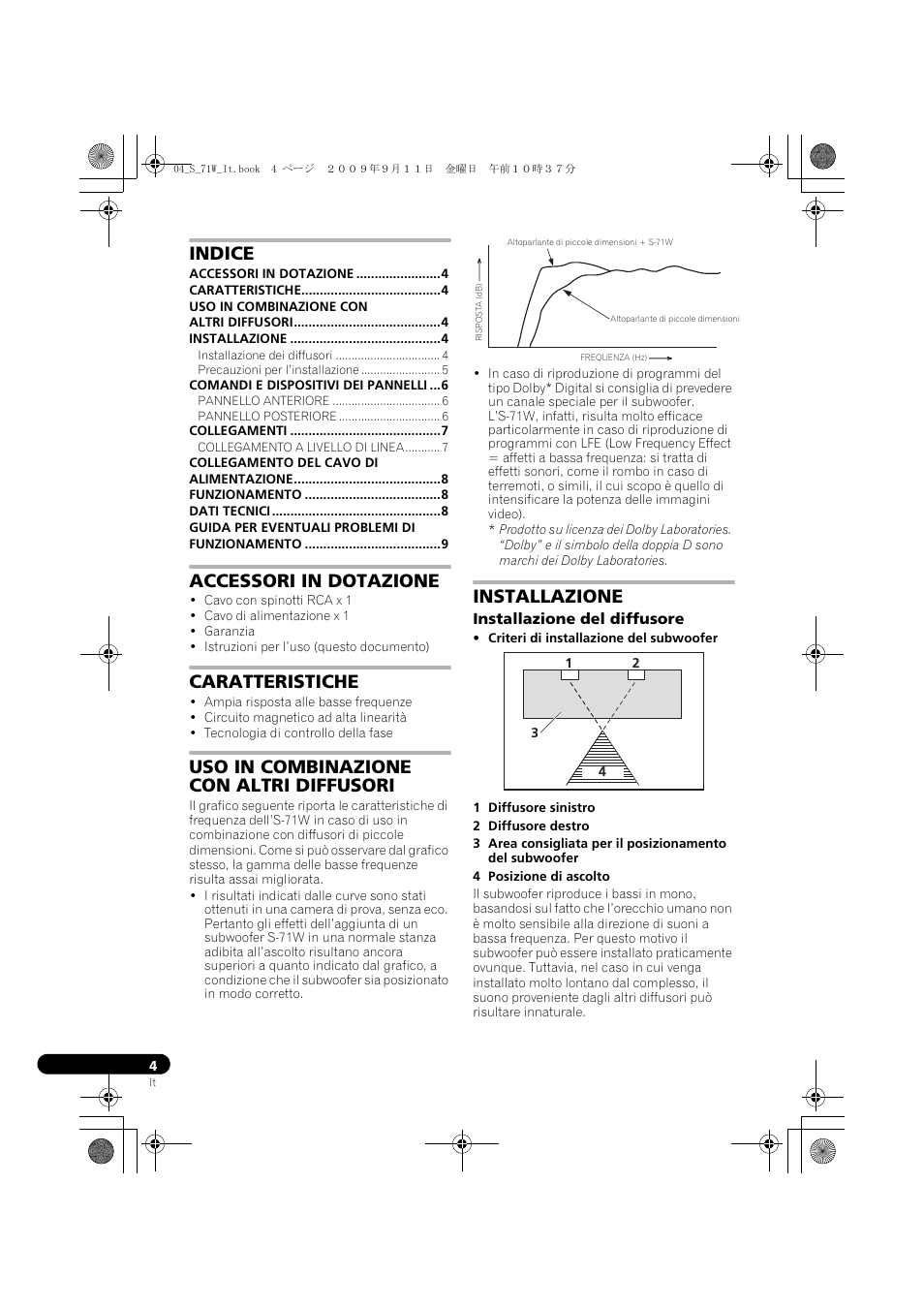 Subwoofer, altoparlante per toni bassi, alimentato, Istruzioni per i’uso, Indice | Accessori in dotazione, Caratteristiche, Uso in combinazione con altri diffusori, Installazione | Pioneer S-71W User Manual | Page 28 / 98