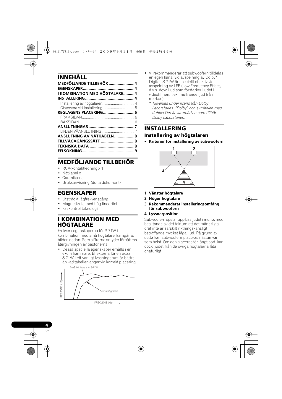 Strömförsörjd subwoofer, Bruksanvisning, Innehåll | Medföljande tillbehör, Egenskaper, I kombination med högtalare, Installering | Pioneer S-71W User Manual | Page 60 / 98