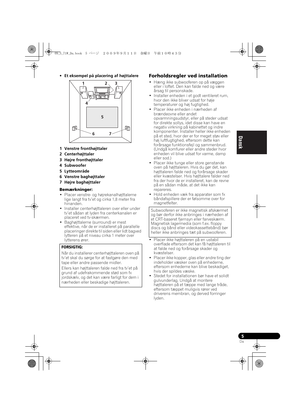 Forholdsregler ved installation | Pioneer S-71W User Manual | Page 69 / 98