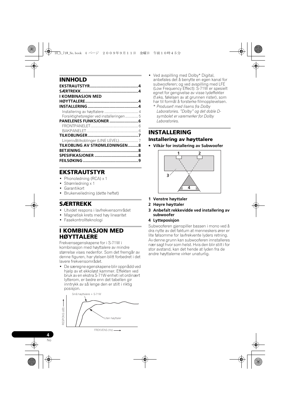 Strømforsynt subwoofer, Bruksanvisning, Innhold | Ekstrautstyr, Særtrekk, I kombinasjon med høyttalere, Installering | Pioneer S-71W User Manual | Page 76 / 98
