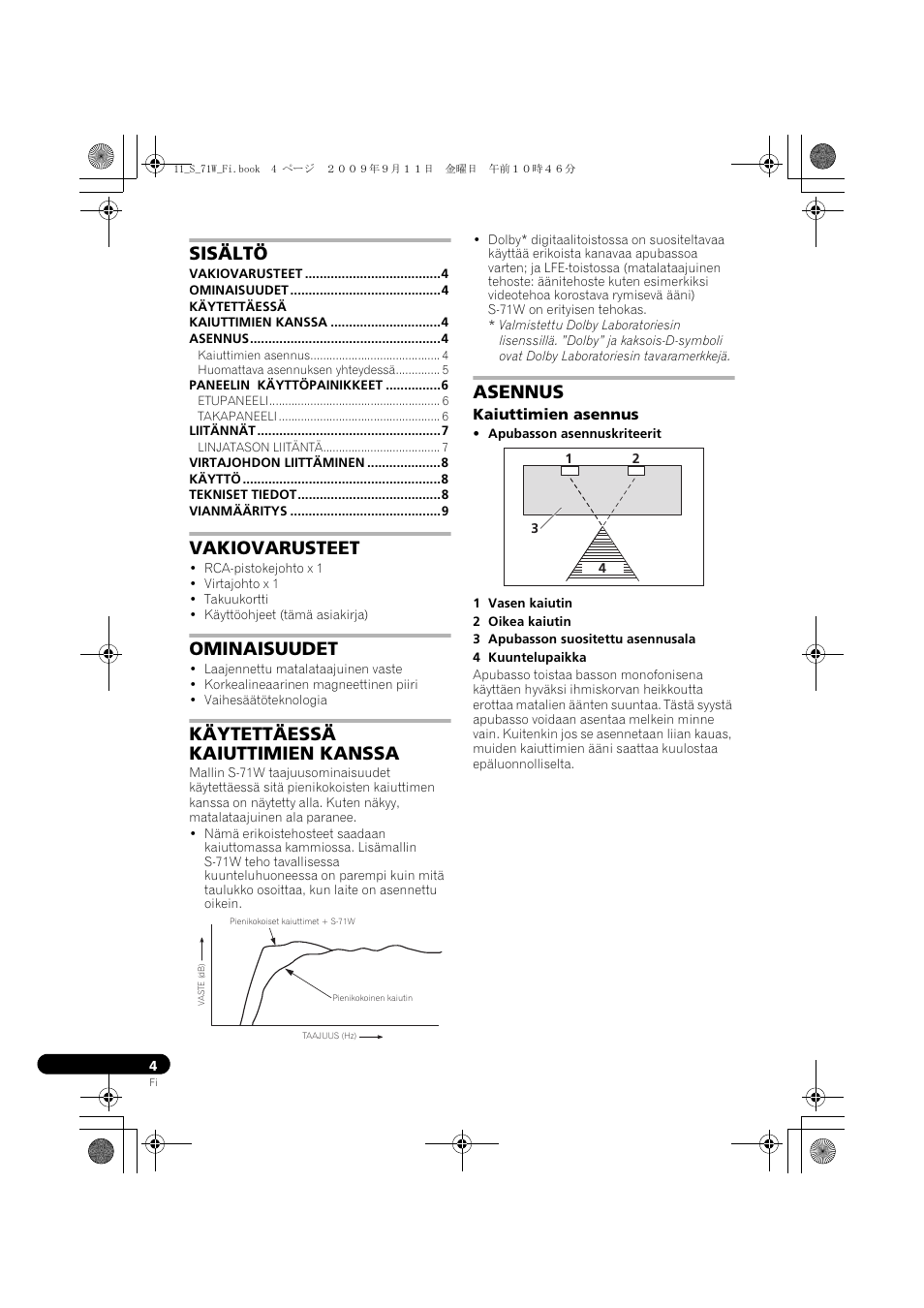 Tehollinen apubasso, Käyttöohjeet, Sisältö | Vakiovarusteet, Ominaisuudet, Käytettäessä kaiuttimien kanssa, Asennus | Pioneer S-71W User Manual | Page 84 / 98