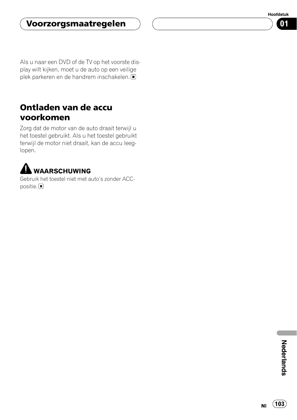 Ontladen van de accu voorkomen 103, Ontladen van de accu voorkomen, Voorzorgsmaatregelen | Pioneer AVX-7600 User Manual | Page 103 / 120