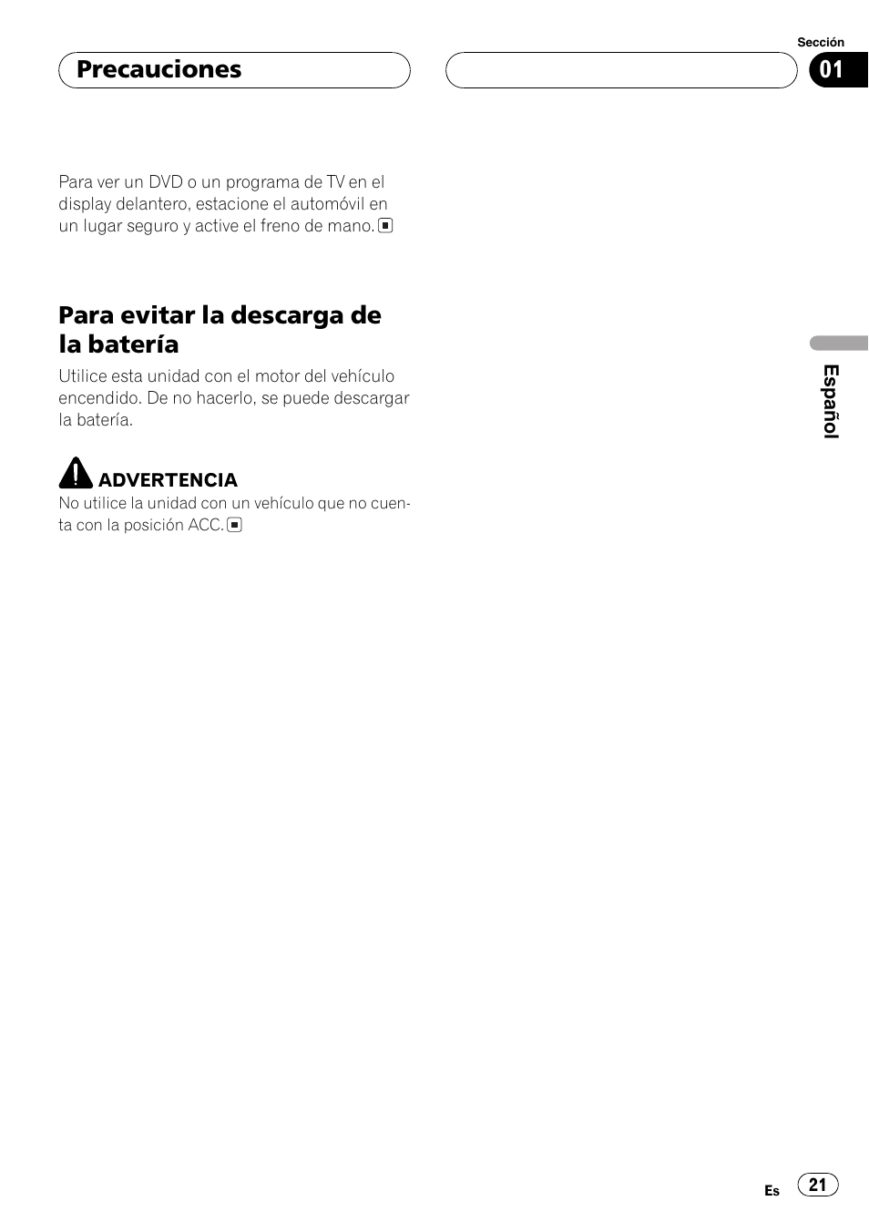Para evitar la descarga de la batería 21, Para evitar la descarga de la batería, Precauciones | Pioneer AVX-7600 User Manual | Page 21 / 120
