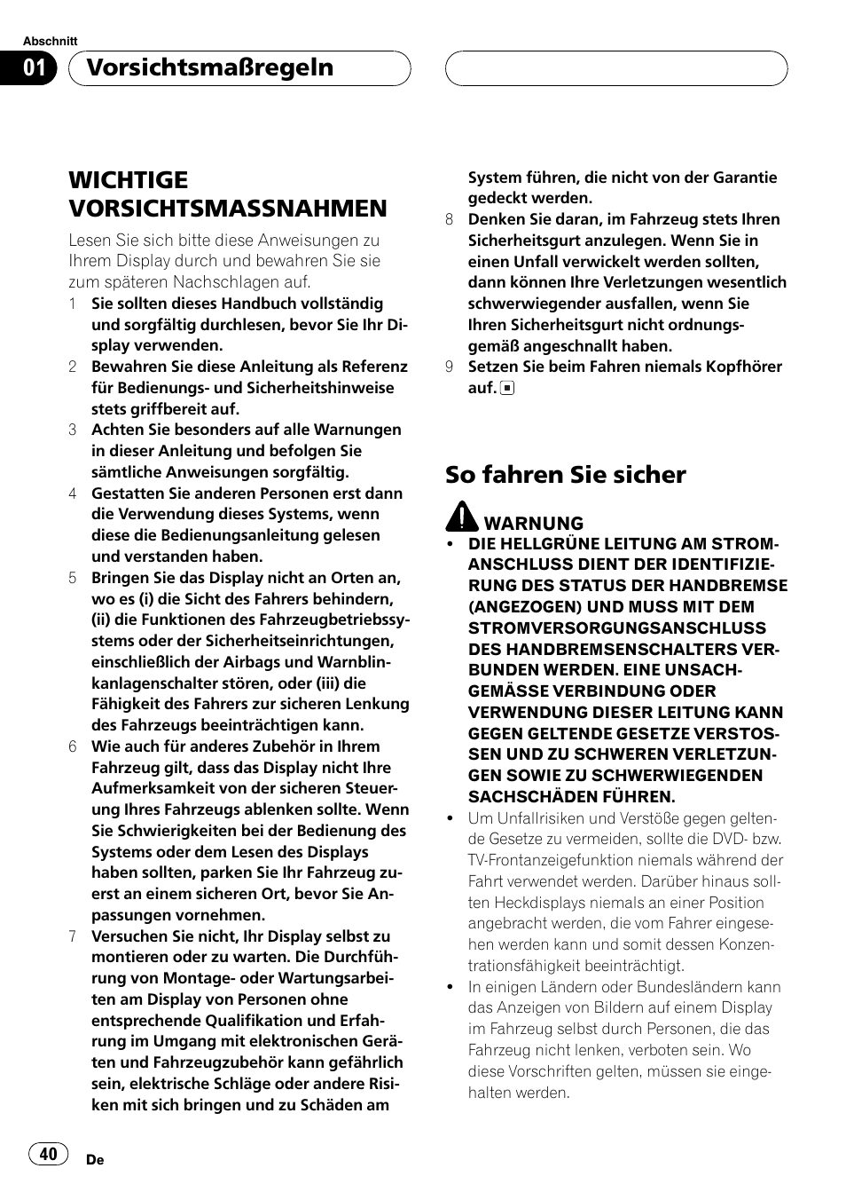 Vorsichtsmaßregeln wichtige vorsichtsmassnahmen 40, So fahren sie sicher 40, Wichtige vorsichtsmassnahmen | So fahren sie sicher, Vorsichtsmaßregeln | Pioneer AVX-7600 User Manual | Page 40 / 120