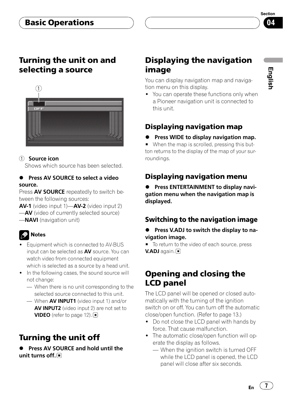 Turning the unit on and selecting a source, Turning the unit off, Displaying the navigation image | Opening and closing the lcd panel, Basic operations | Pioneer AVX-7600 User Manual | Page 7 / 120