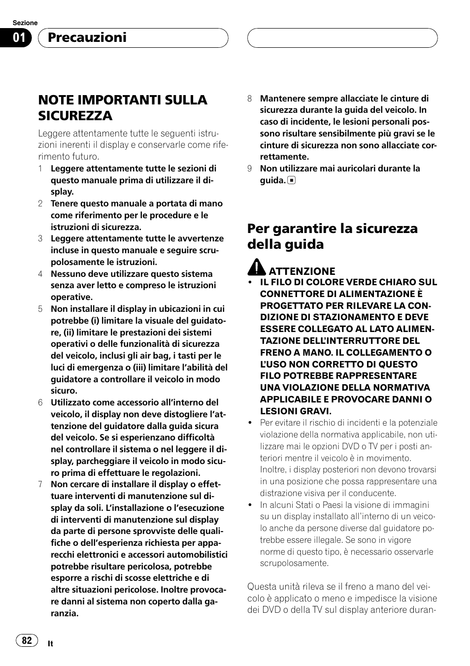 Precauzioni note importanti sulla sicurezza 82, Per garantire la sicurezza della guida 82, Per garantire la sicurezza della guida | Precauzioni | Pioneer AVX-7600 User Manual | Page 82 / 120