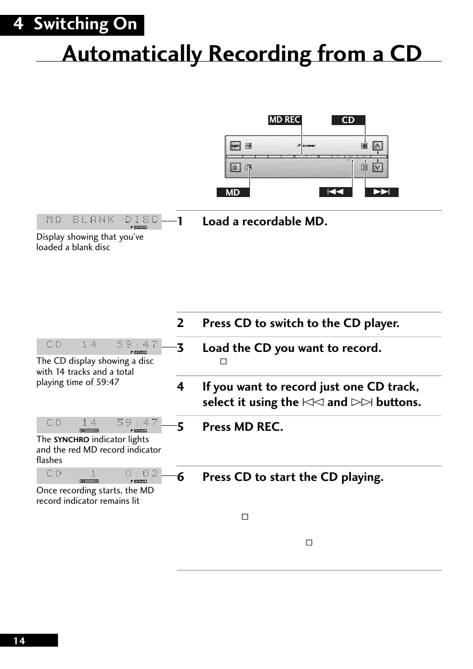 Automatically recording from a cd, 4 switching on, 1load a recordable md | 6press cd to start the cd playing | Pioneer MJ-L77 User Manual | Page 14 / 36