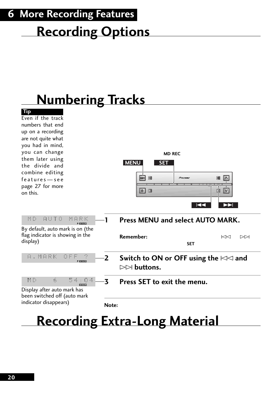 Recording options, Numbering tracks, Recording extra-long material | 6 more recording features, 1press menu and select auto mark | Pioneer MJ-L77 User Manual | Page 20 / 36