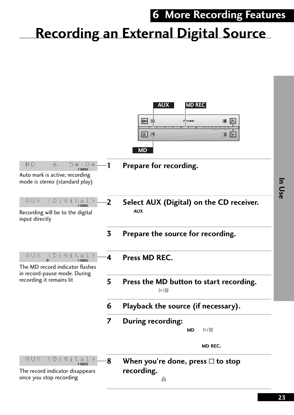 Recording an external digital source, 6 more recording features, 1prepare for recording | 2select aux (digital) on the cd receiver, 3prepare the source for recording, 4press md rec, 5press the md button to start recording, 8when you're done, press & to stop recording | Pioneer MJ-L77 User Manual | Page 23 / 36