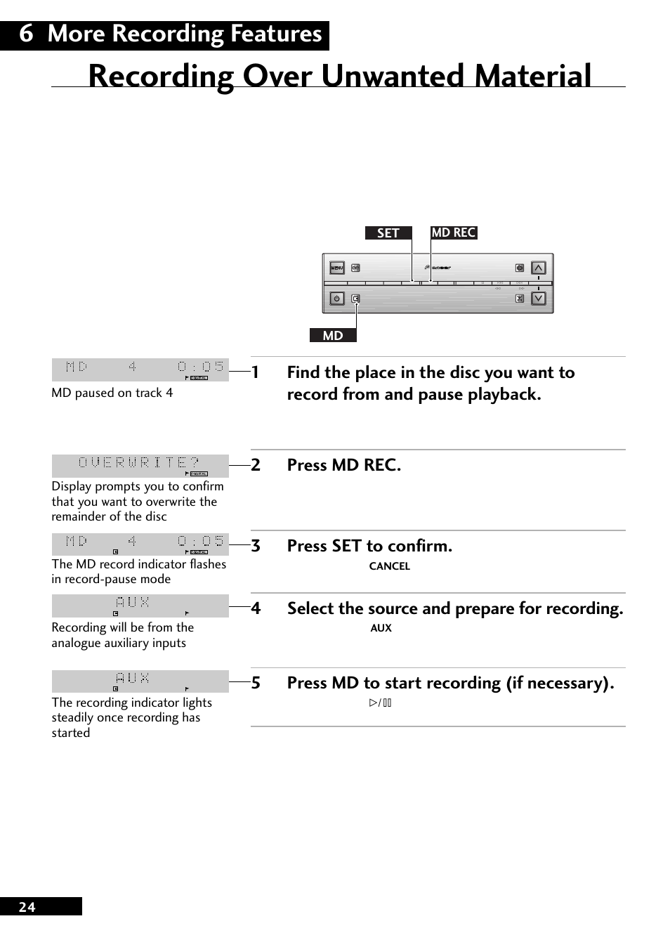 Recording over unwanted material, 6 more recording features, 2press md rec | 3press set to confirm, 4select the source and prepare for recording, 5press md to start recording (if necessary) | Pioneer MJ-L77 User Manual | Page 24 / 36