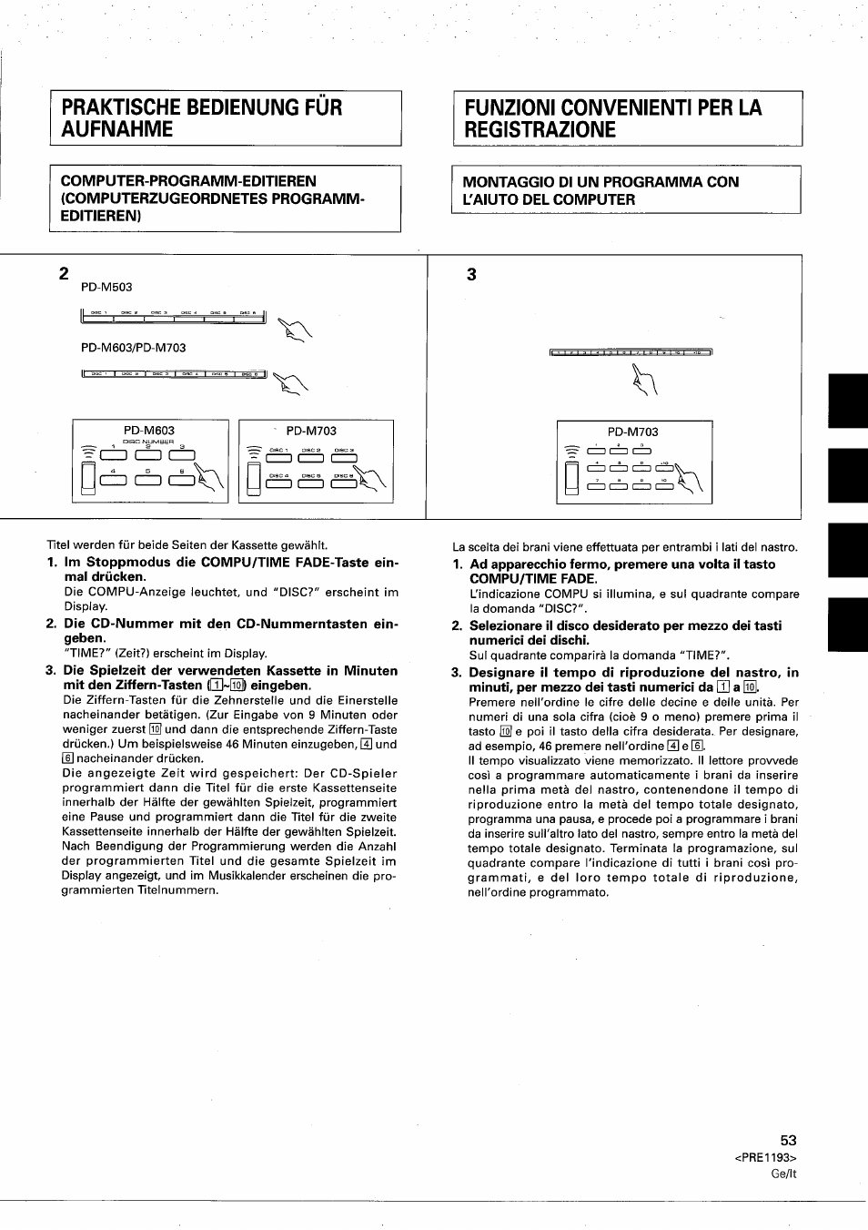 Praktische bedienung fur aufnahme, Funzioni convenienti per la registrazione, Montaggio dl un programma con l'aiuto del computer | Praktische bedienung für aufnahme | Pioneer PD-M603 User Manual | Page 53 / 69