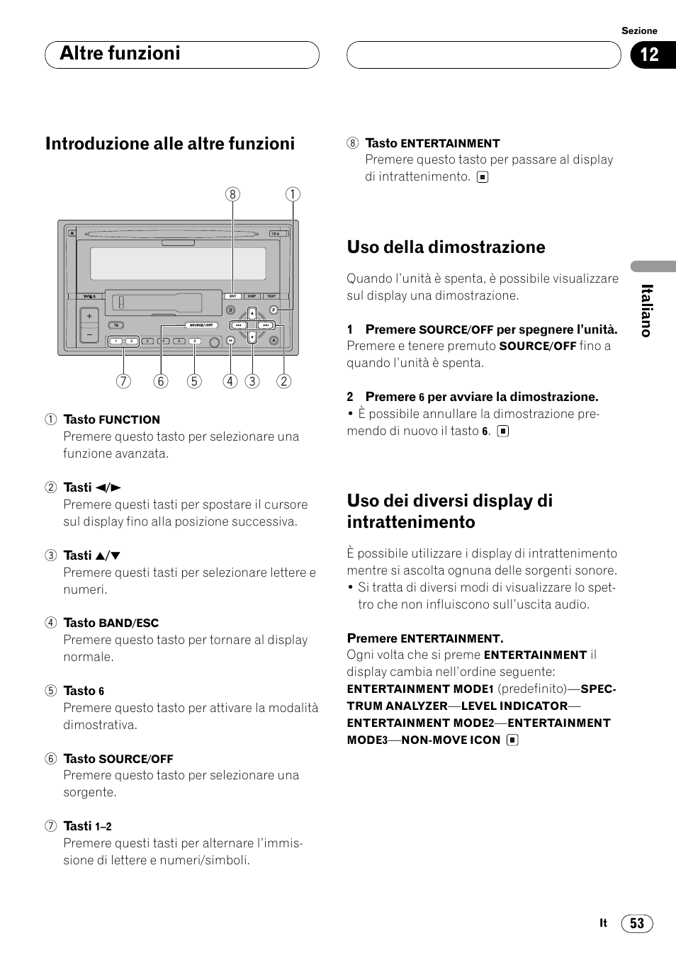 Intrattenimento 53, Altre funzioni, Introduzione alle altre funzioni | Uso della dimostrazione, Uso dei diversi display di intrattenimento | Pioneer FH-P4000R User Manual | Page 109 / 172