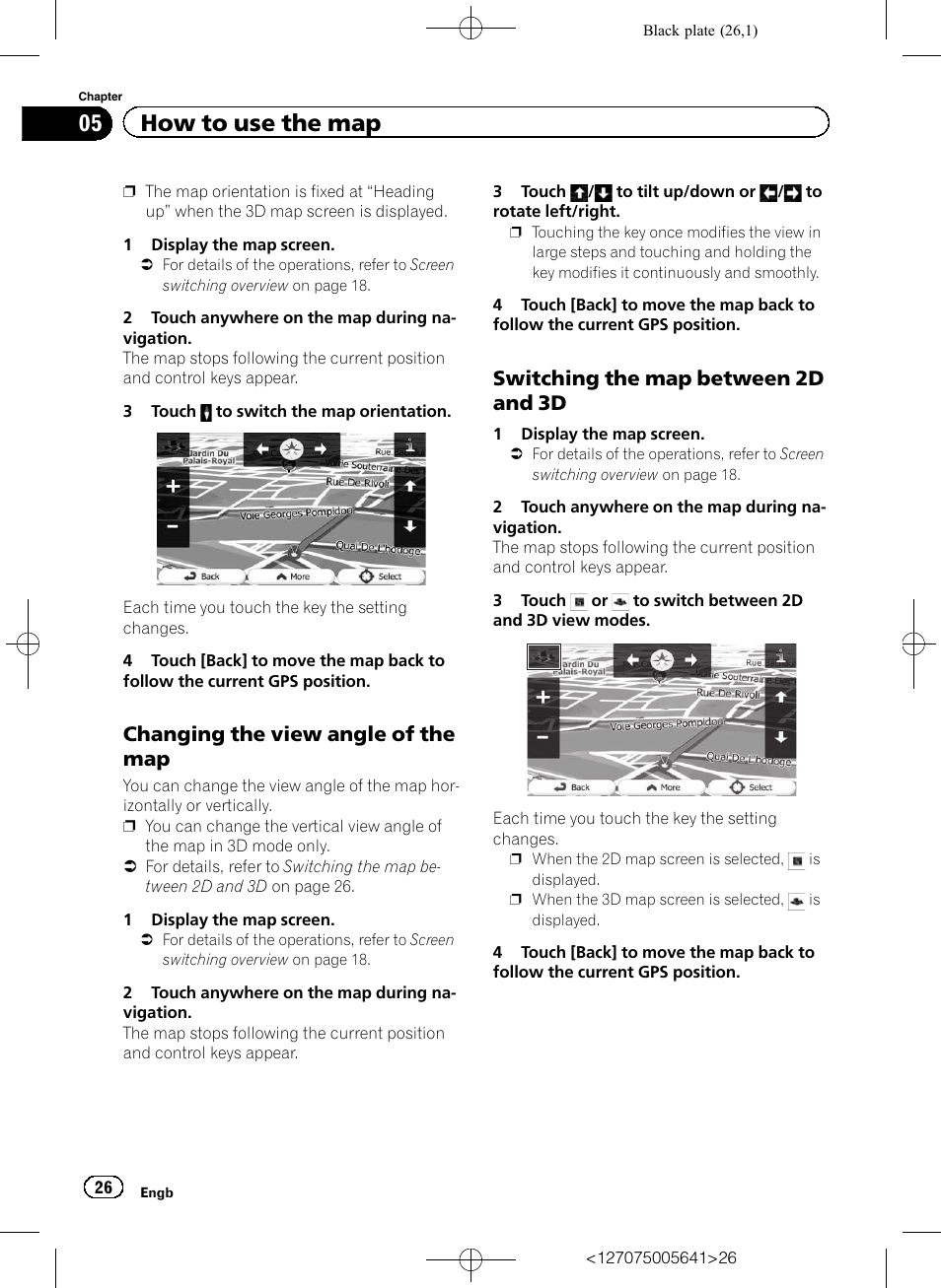 Changing the view angle of the, Switching the map between 2d and, Switching the map be | 05 how to use the map, Changing the view angle of the map, Switching the map between 2d and 3d | Pioneer AVIC-F160 User Manual | Page 26 / 76