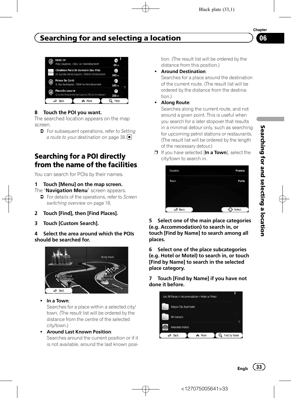 Searching for a poi directly from the name of, The facilities, Searching for and selecting a location | Pioneer AVIC-F160 User Manual | Page 33 / 76