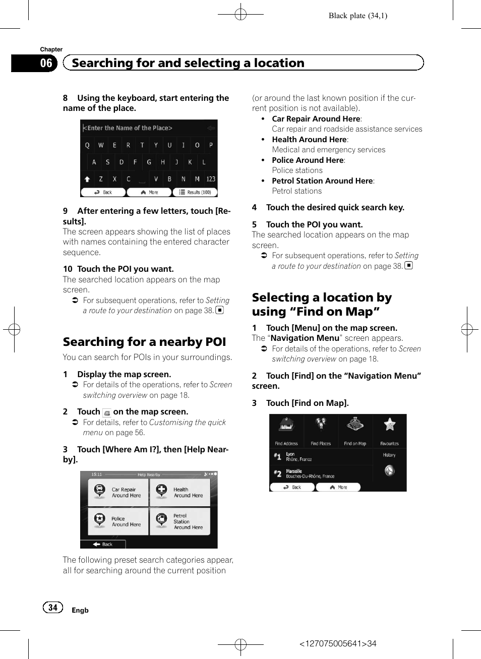 Searching for a nearby poi, Selecting a location by using, Find on | Searching for a nearby, Selecting a location by using “find on map, 06 searching for and selecting a location | Pioneer AVIC-F160 User Manual | Page 34 / 76