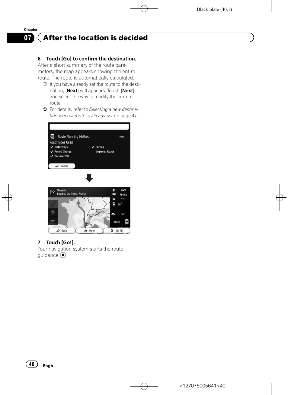 07 after the location is decided | Pioneer AVIC-F160 User Manual | Page 40 / 76