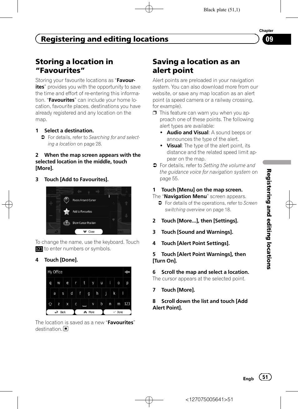 Favourites” 51, Saving a location as an alert point, Storing a location in | Storing a location in “fa, Vourites, Registering and editing, Storing a location in “favourites, Registering and editing locations | Pioneer AVIC-F160 User Manual | Page 51 / 76