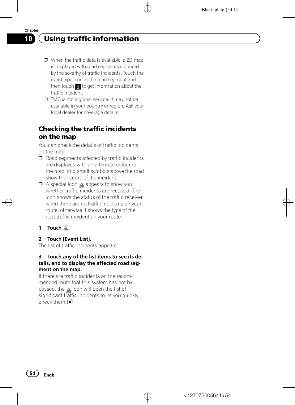 Checking the traffic incidents on the, 10 using traffic information, Checking the traffic incidents on the map | Pioneer AVIC-F160 User Manual | Page 54 / 76