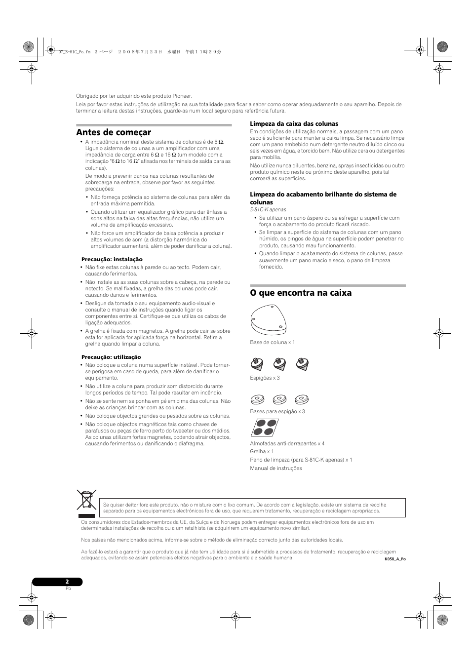 Antes de começar, O que encontra na caixa | Pioneer S-81C-QL User Manual | Page 26 / 56