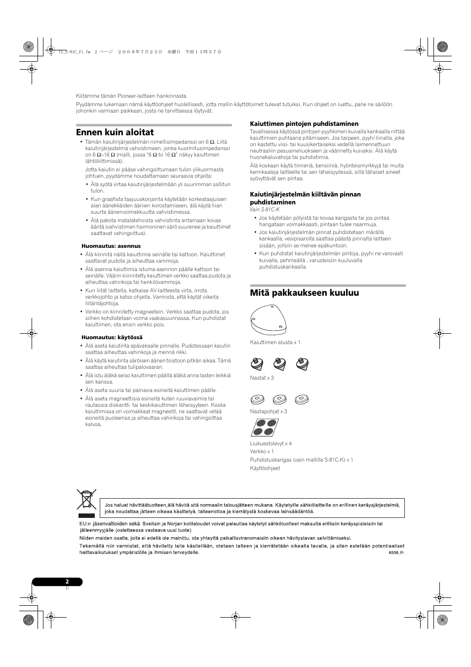 Ennen kuin aloitat, Mitä pakkaukseen kuuluu | Pioneer S-81C-QL User Manual | Page 42 / 56