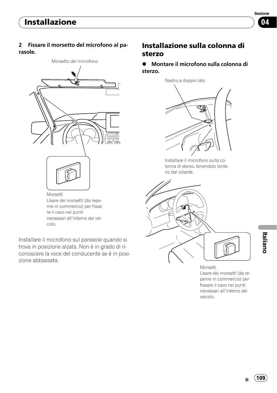 Installazione sulla colonna di, Sterzo, Installazione | Installazione sulla colonna di sterzo | Pioneer AVIC-F310BT User Manual | Page 109 / 134