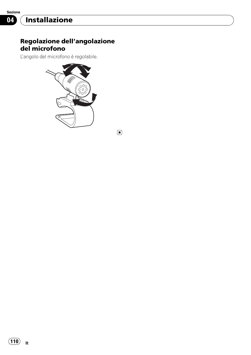 Regolazione dell’angolazione del, Microfono, Installazione | Pioneer AVIC-F310BT User Manual | Page 110 / 134