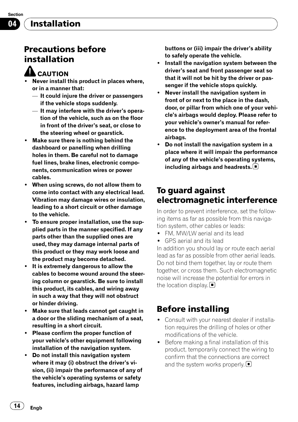 Installation precautions before installation, To guard against electromagnetic, Interference | Before installing, Precautions before installation, Installation | Pioneer AVIC-F310BT User Manual | Page 14 / 134