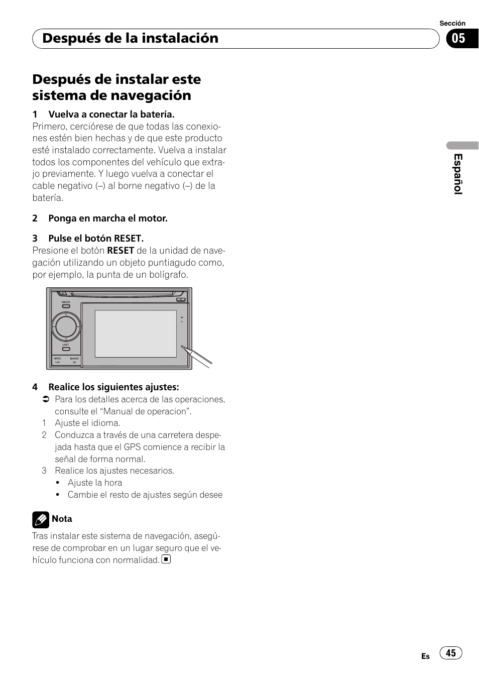 Navegación, Después de instalar este sistema de navegación, Después de la instalación | Pioneer AVIC-F310BT User Manual | Page 45 / 134