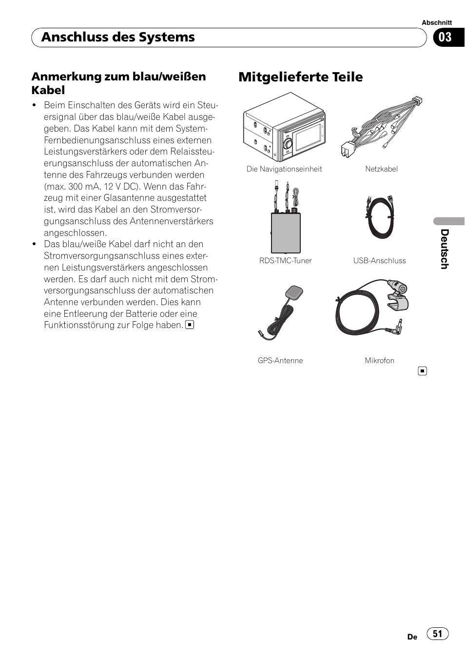 Anmerkung zum blau/weißen, Kabel, Mitgelieferte teile | Anschluss des systems, Anmerkung zum blau/weißen kabel | Pioneer AVIC-F310BT User Manual | Page 51 / 134